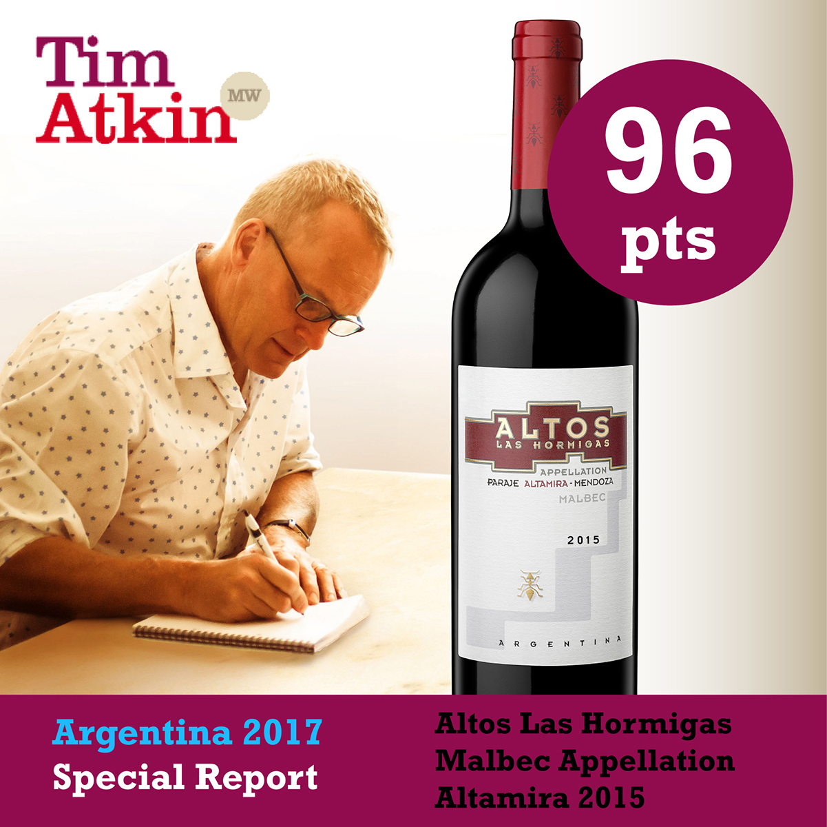 Tim Atkin Argentina Report: 96 points Altos Hormigas